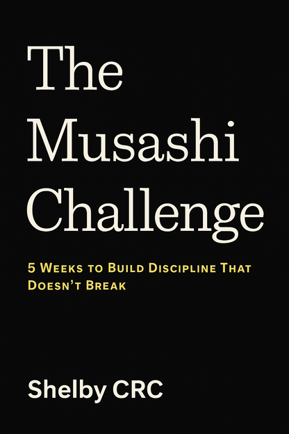 Ebook | The Musashi Challenge: 5 Weeks to Build Discipline That Doesn’t Break